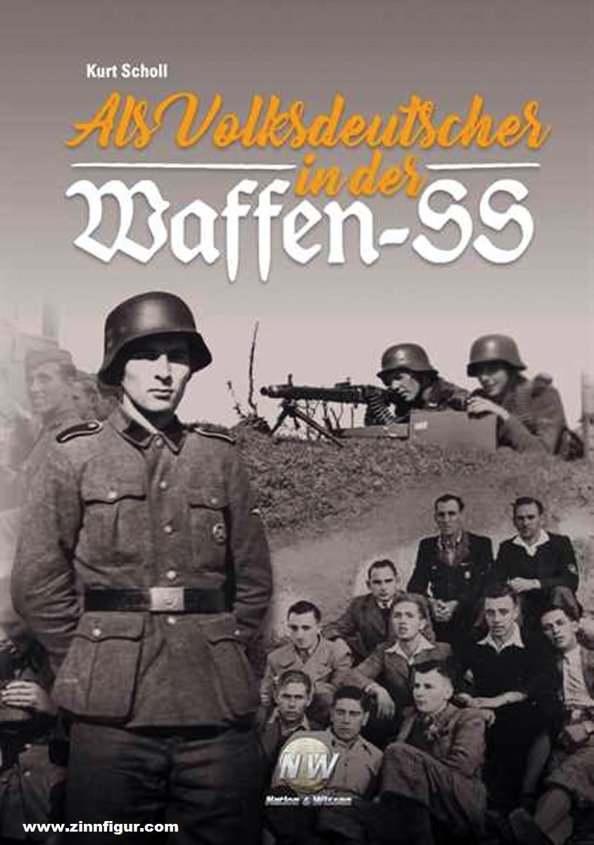 Verlag Nation & Wissen Scholl, Kurt: Als Volksdeutscher in der Waffen-SS