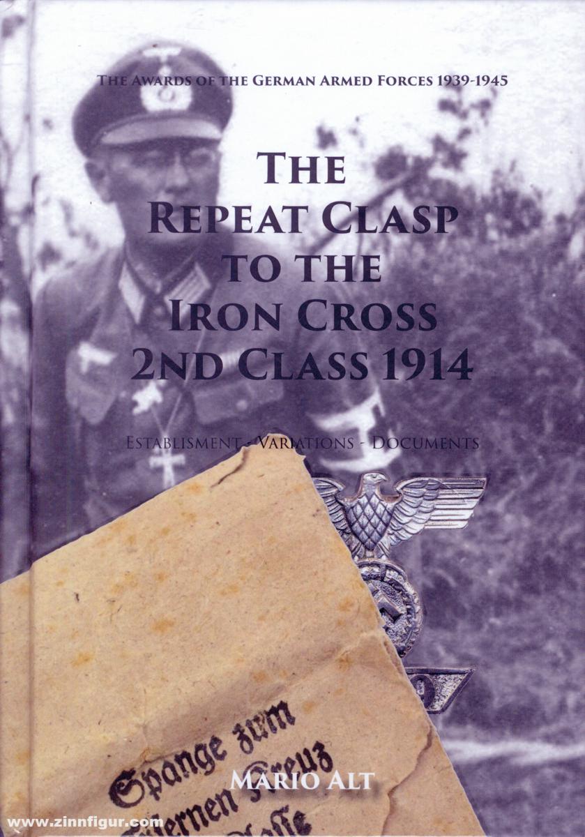 Verlag Weber Alt, Mario: The Repeat Clasp to the Iron Cross 2nd Class 1914. Establishment - Variations - Documents