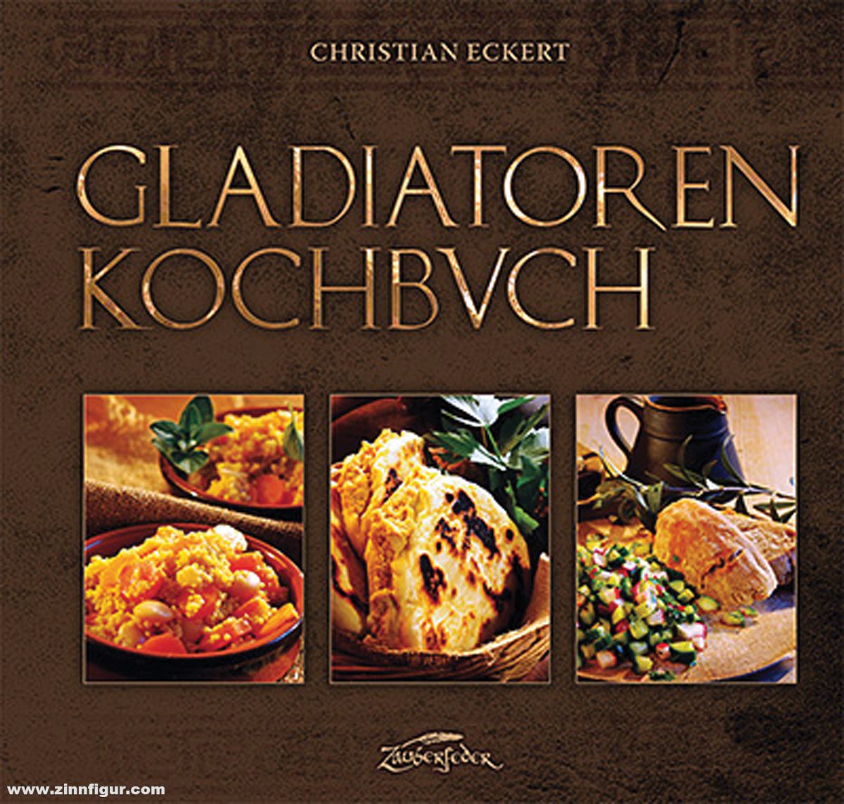 Zauberfeder Verlag Eckert, Christian: Gladiatoren-Kochbuch