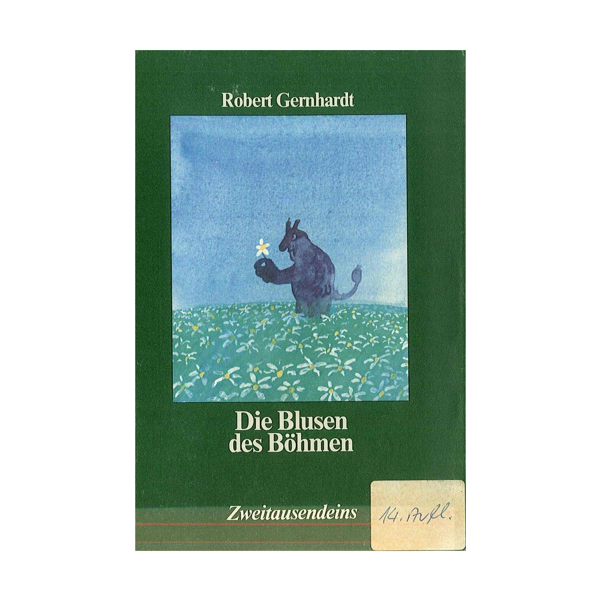 Robert Gernhardt: Die Blusen des Böhmen.