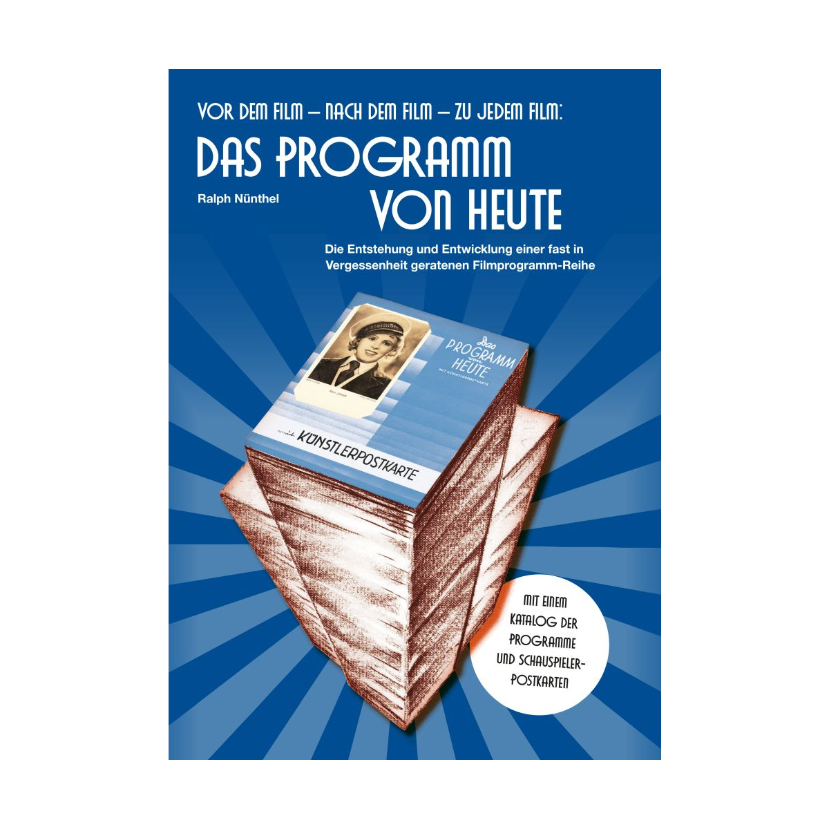 Ralph Nünthel. Das Programm von heute.