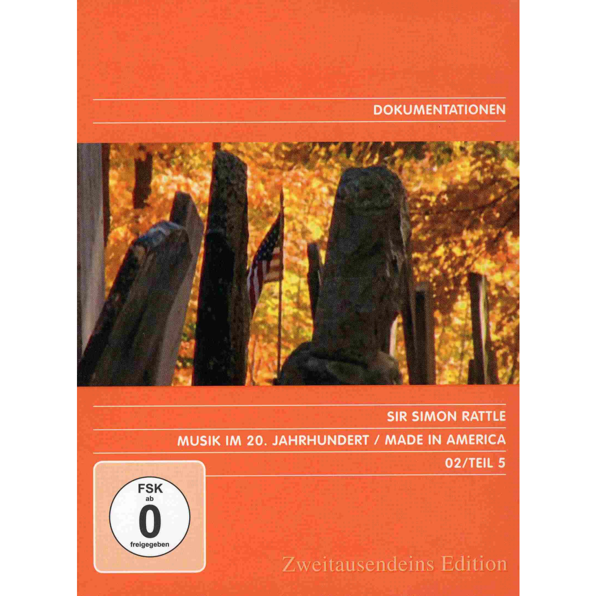 Musik im 20. Jahrhundert - Die Revolution der Klänge Vol. 5: Made in America. Zweitausendeins Edition Dokumentation 02/Teil 5.