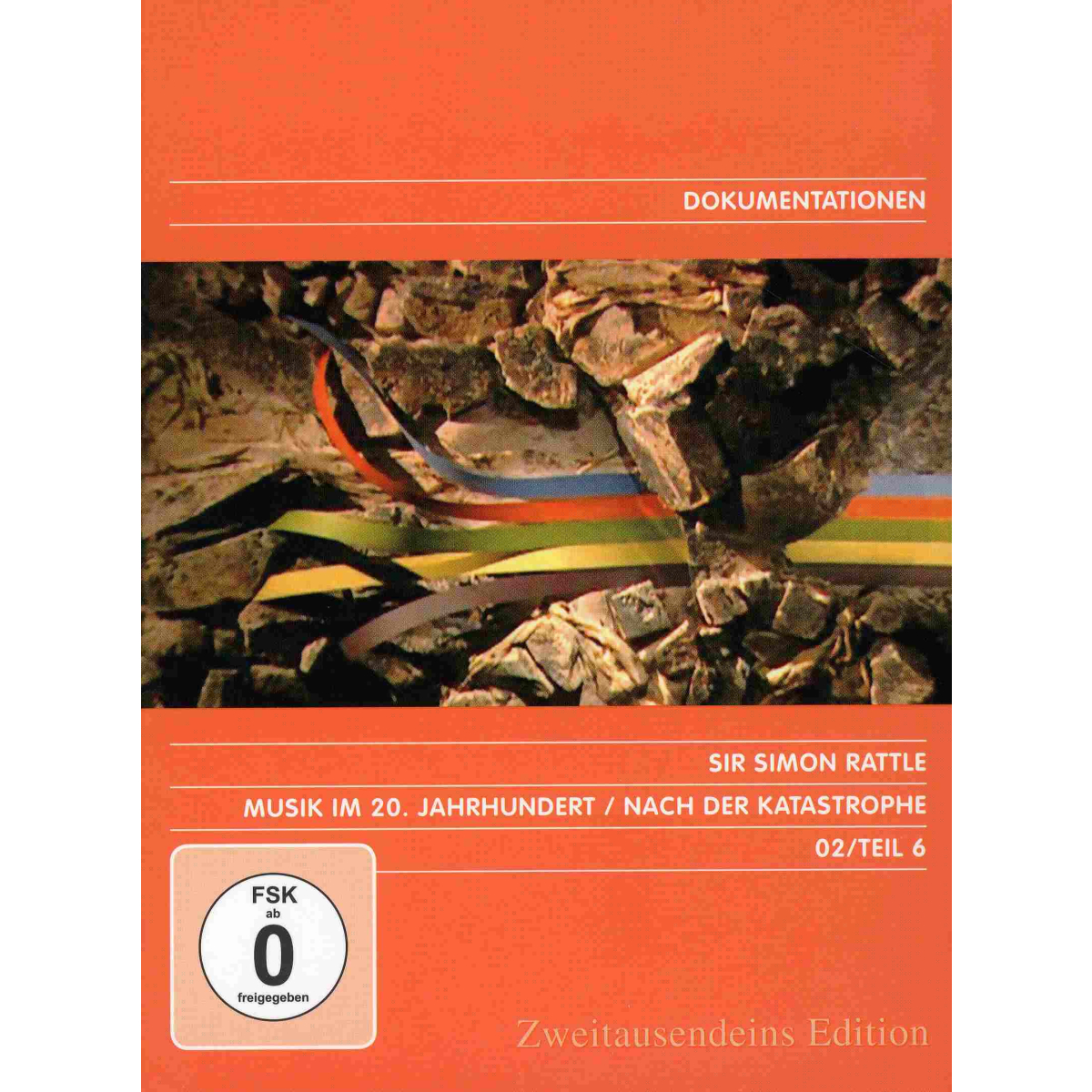 Musik im 20. Jahrhundert - Die Revolution der Klänge Vol. 6: Nach der Katastrophe. Zweitausendeins Edition Dokumentation 02/Teil 6.