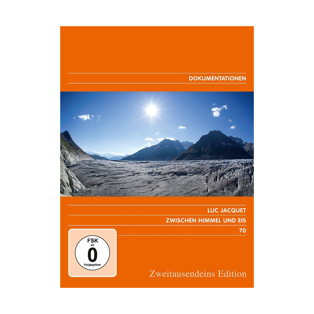Zwischen Himmel und Eis. Zweitausendeins Edition Dokumentation 70.