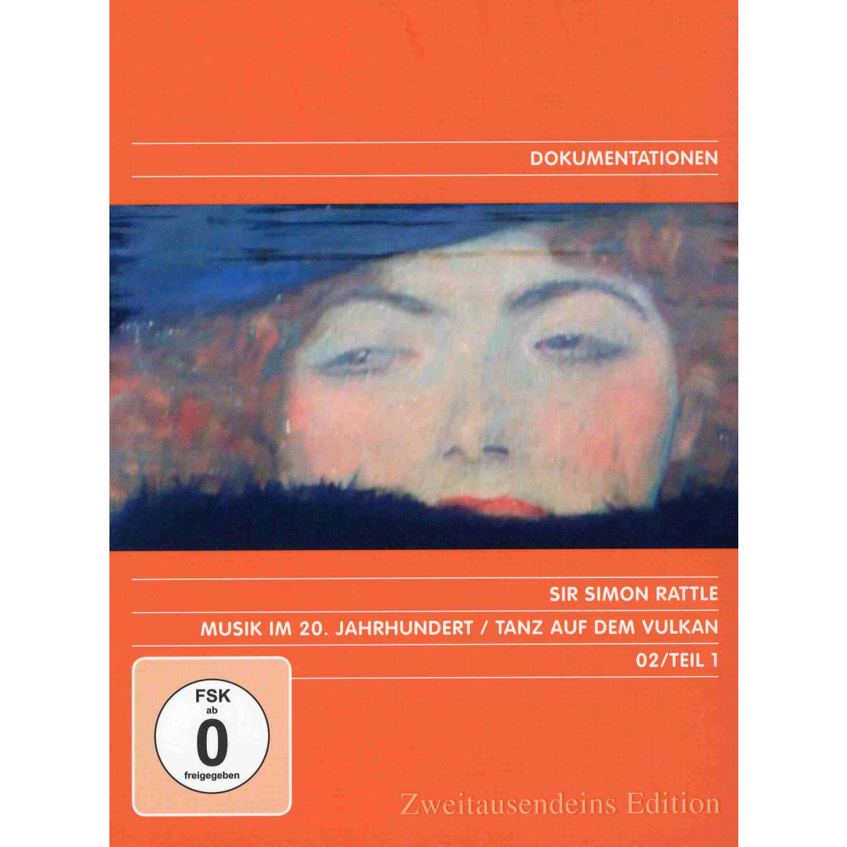 Musik im 20. Jahrhundert - Die Revolution der Klänge Vol. 1: Tanz auf dem Vulkan. Zweitausendeins Edition Dokumentation 02/Teil 1.