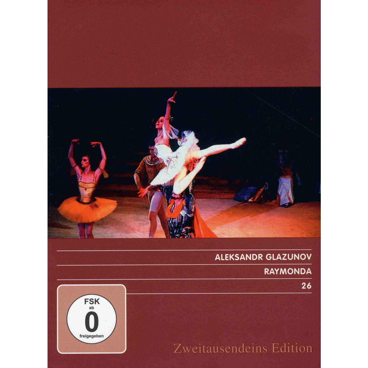 Alexander Glasunow - Raymonda. Zweitausendeins Edition Musik 26.