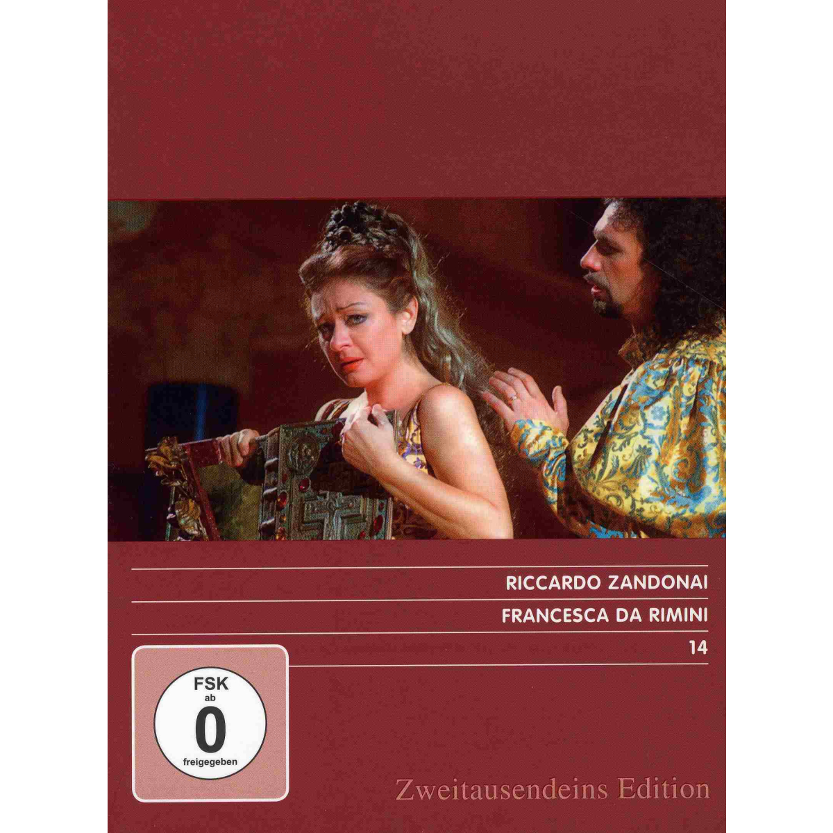Riccardo Zandonai: Francesca da Rimini. Zweitausendeins Edition Musik 14.